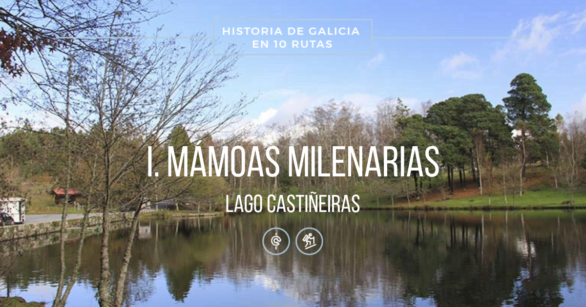 mamoas_milenarias_lago_castineiras